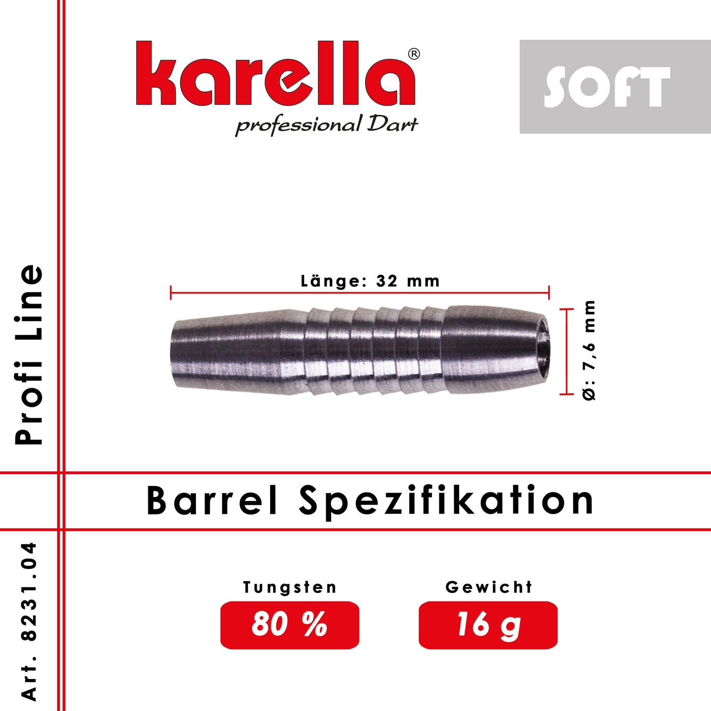 Fléchettes souples Karella Profi Line 80% Tungsten PLS-04 16 g