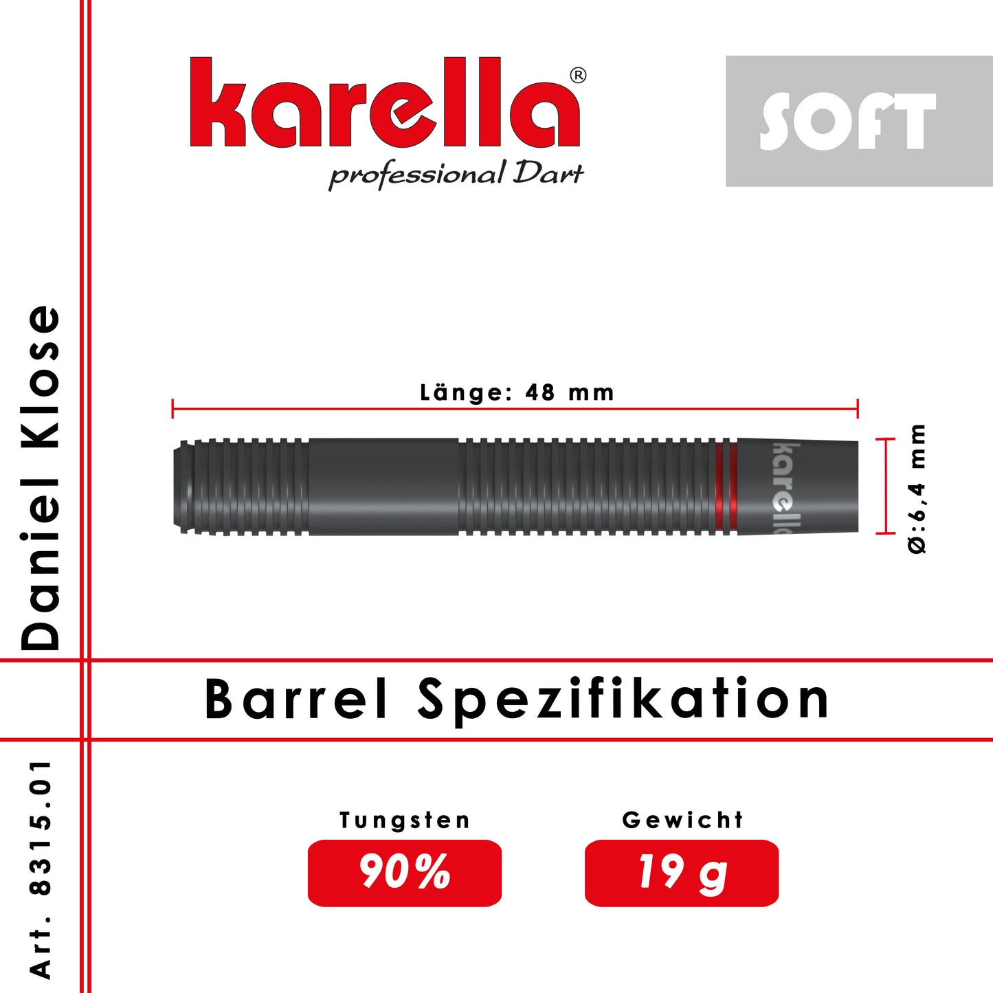 Fléchettes souples Karella Daniel Klose 90% Tungstène, 19g