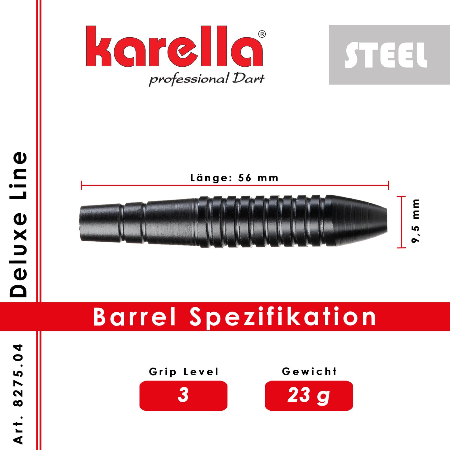 Steelbarrel Karella Deluxe DL-4 fût de fléchette 23g
