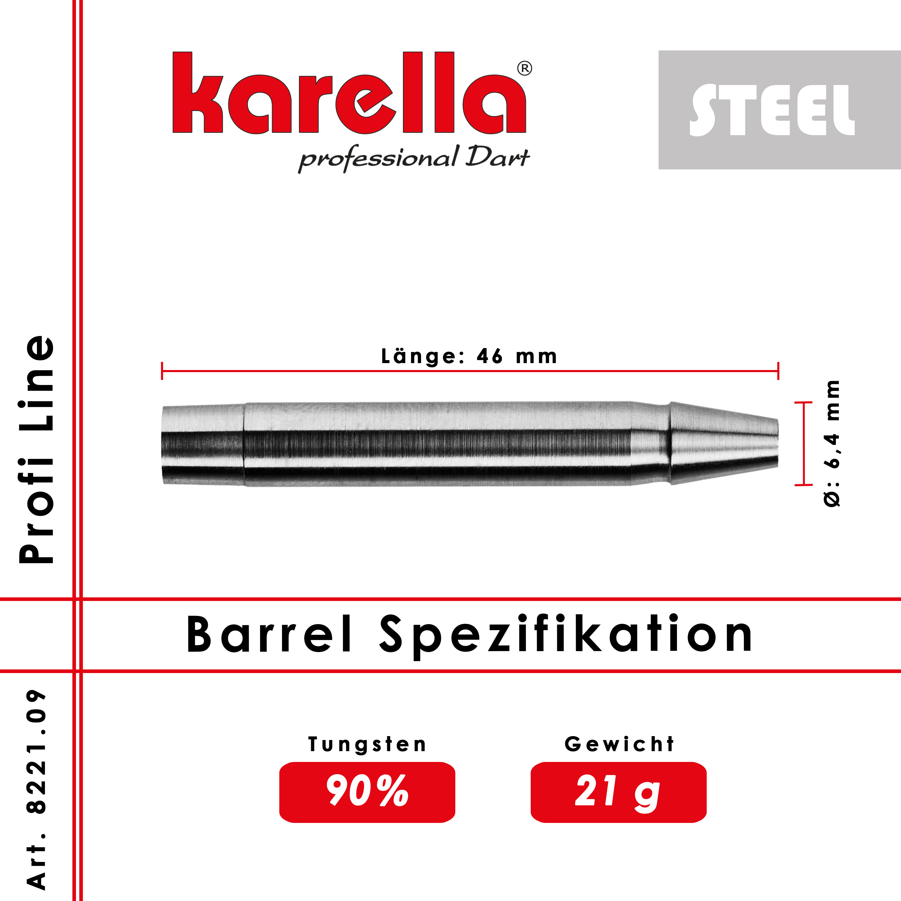 Steelbarrel Karella Profi Line 90% Tungsten PL -09 21 g Dart Barrel